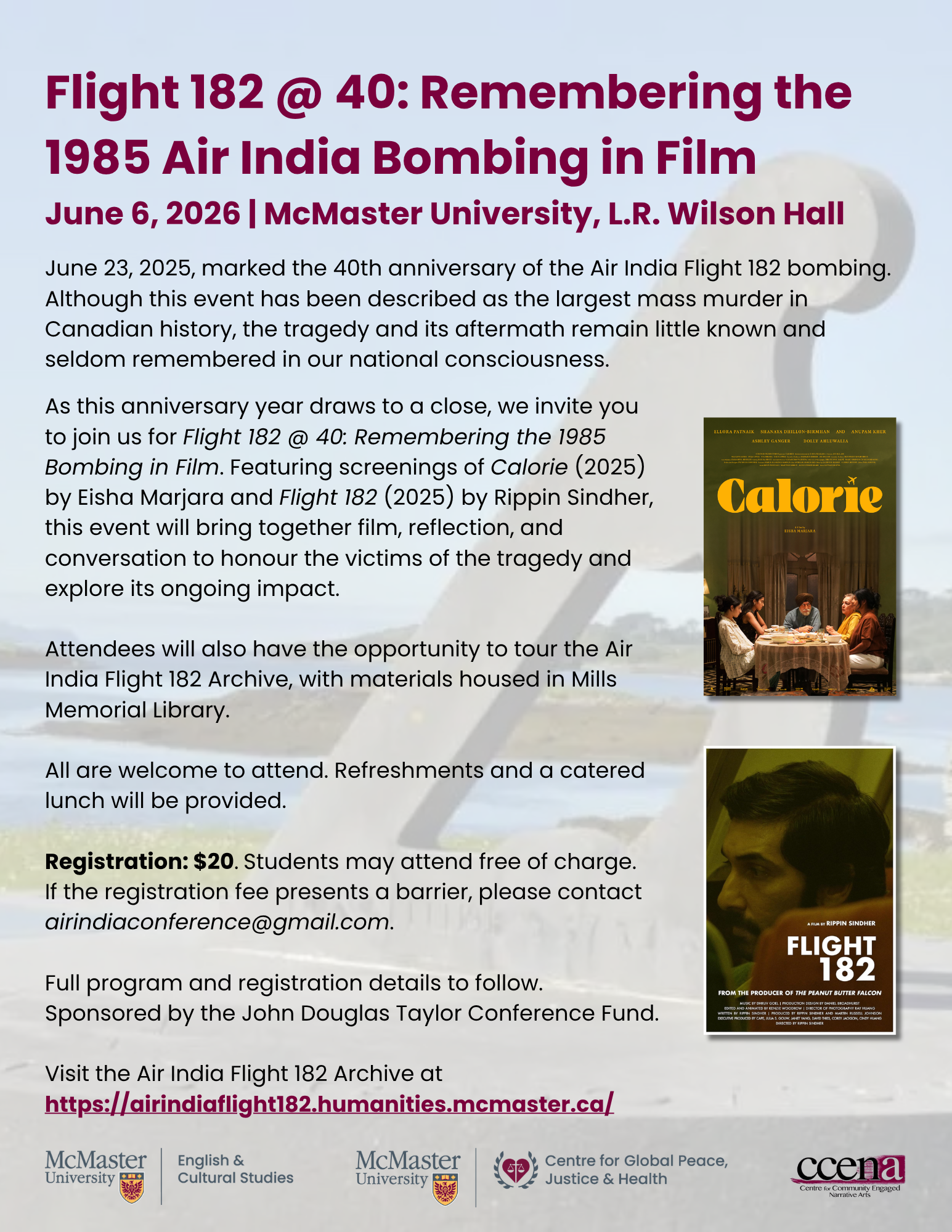 June 23, 2025, marked the 40th anniversary of the Air India Flight 182 bombing. Although this event has been described as the largest mass murder in Canadian history, the tragedy and its aftermath remain little known and seldom remembered in our national consciousness. As this anniversary year draws to a close, we invite you to join us for Flight 182 @ 40: Remembering the 1985 Bombing in Film. Featuring screenings of Calorie (2025) by Eisha Marjara and Flight 182 (2025) by Rippin Sindher, this event will bring together film, reflection, and conversation to honour the victims of the tragedy and explore its ongoing impact. Attendees will also have the opportunity to tour the Air India Flight 182 Archive, with materials housed in Mills Memorial Library. All are welcome to attend. Refreshments and a catered lunch will be provided. Registration: $20. Students may attend free of charge. If the registration fee presents a barrier, please contact airindiaconference@gmail.com.